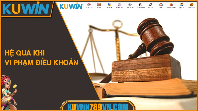 Hệ quả khi vi phạm điều khoản