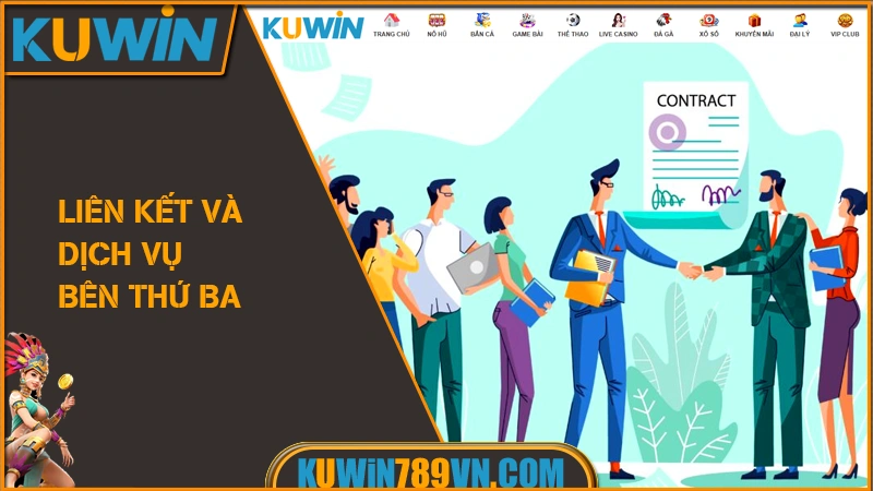 Miễn Trừ Trách Nhiệm KUWIN 13 Liên kết và dịch vụ bên thứ ba